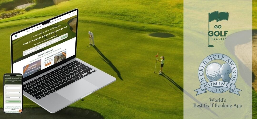 GoGolf.travel consolida su modelo sin costes fijos siendo nominada como mejor app mundial de reservas de golf en los World Golf Awards 2025